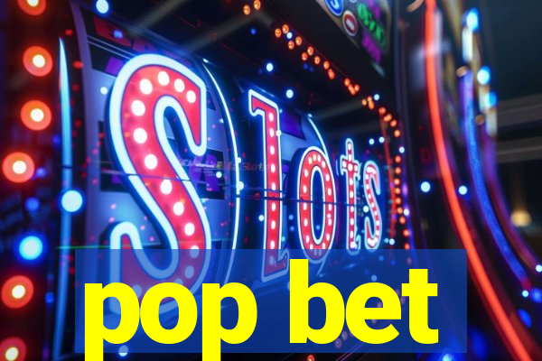 pop bet